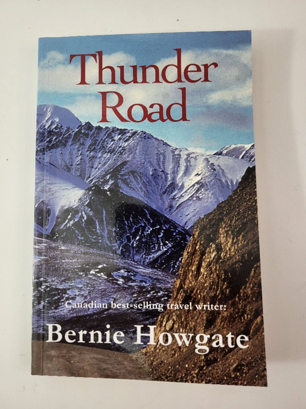 Thunder Road by Bernie Howgate Signed Canadian Travel Memoir